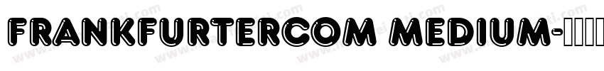 FrankfurterCom Medium字体转换